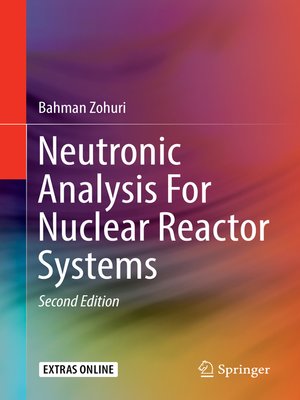 cover image of Neutronic Analysis For Nuclear Reactor Systems